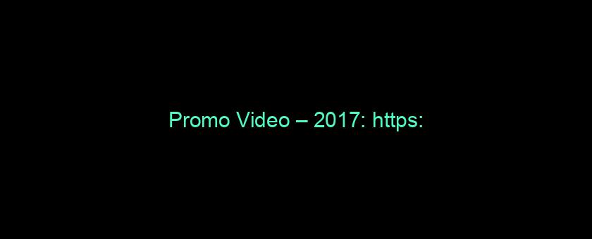 Promo Video – 2017: https://t.co/P5P1fLVrQz via @YouTube